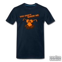 Load image into Gallery viewer, You Don&#39;t Know Me - RandomShirts.com
