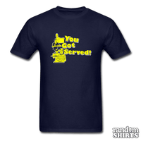 Load image into Gallery viewer, You Got Served! - RandomShirts.com
